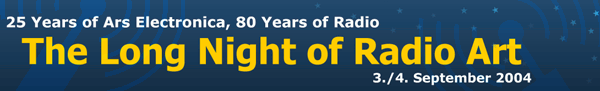 The Long Night of Radioart 2004