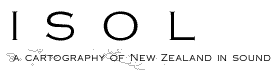 isol-a cartography of new zealand in sound isol